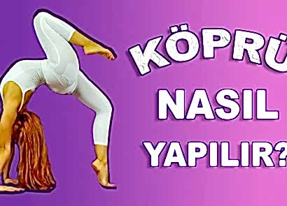 GERİYE KÖPRÜ NASIL YAPILIR?